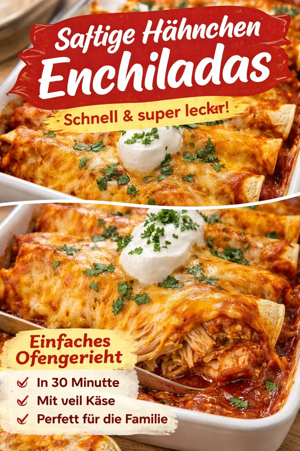 Ultimative schnelle und einfache Hühnchen-Enchiladas
